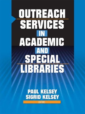 cover image of Outreach Services in Academic and Special Libraries